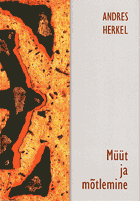 Andres Herkel. Müüt ja mõtlemine